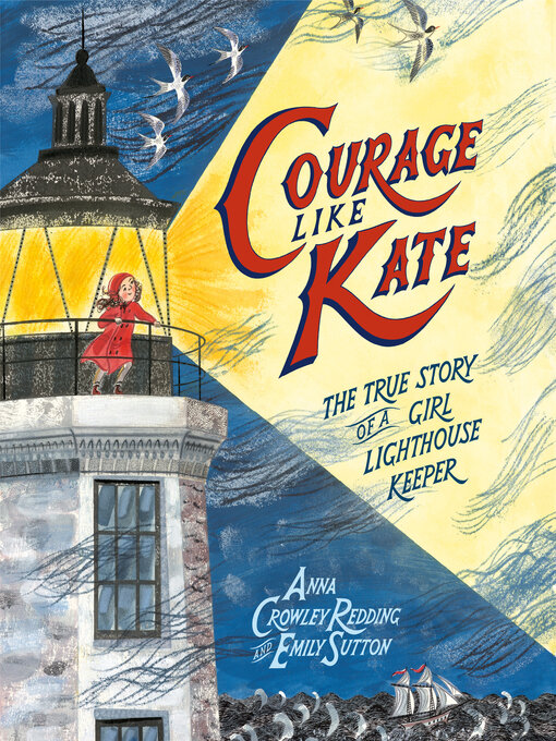 Title details for Courage Like Kate by Anna Crowley Redding - Available